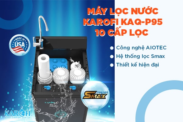 máy lọc nước hiện đại karofi kaq p95