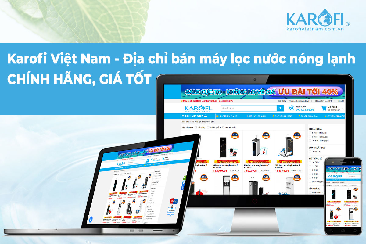 Karofi Việt Nam - Địa chỉ bán máy lọc nước nóng lạnh Karofi chính hãng