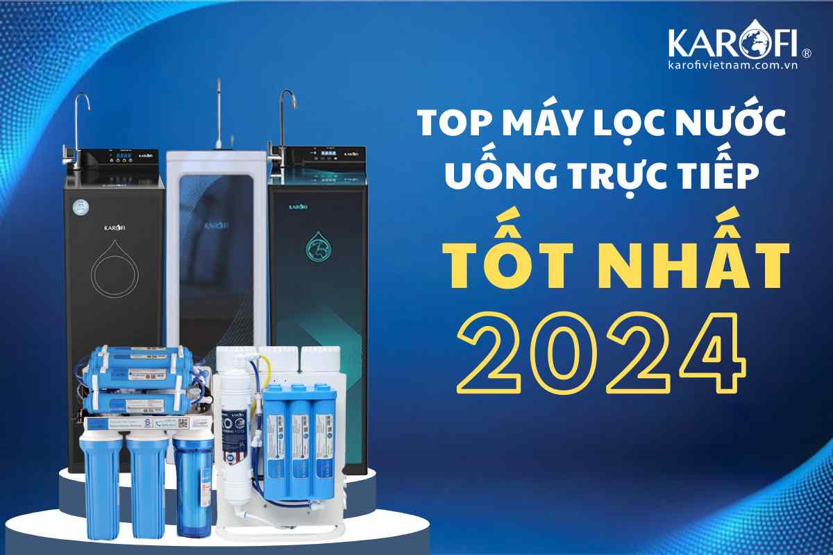 Bật Mí TOP 3 Máy Lọc Nước Uống Trực Tiếp Tốt Nhất 2025