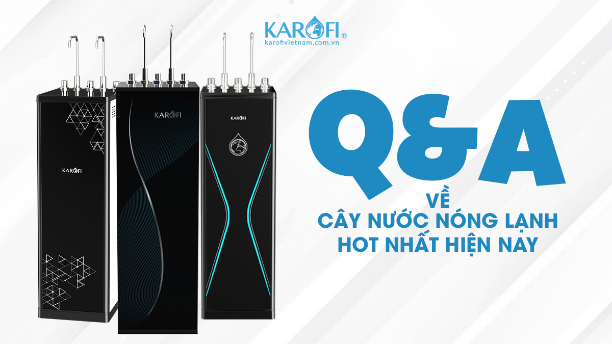 Giải Đáp 4 Câu Hỏi Phổ Biến Nhất Về Cây Nước Nóng Lạnh!
