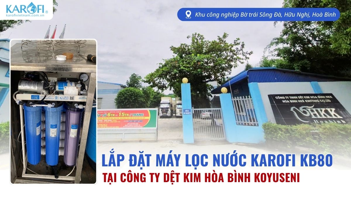 Lắp Đặt 3 Máy Lọc Nước Karofi KT-KB80 Tại Công Ty Dệt Kim Hòa Bình Koyuseni
