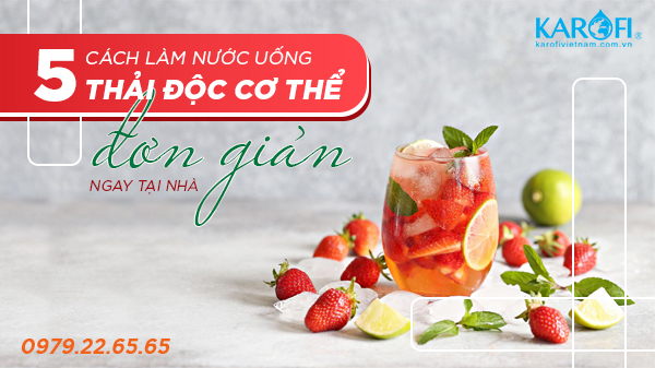 10+ Cách Làm Nước Uống Detox Thải Độc, Đẹp Da, Giảm Cân